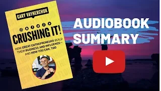 Crushing It Audiobook Summary (By Gary Vaynerchuk)