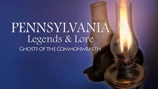 Pennsylvania Legends and Lore: Ghosts of the Commonwealth PROMO
