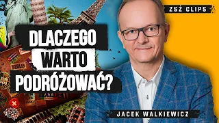 Podróżować to żyć - Jacek Walkiewicz ᴢꜱᴢ ᴄʟɪᴘꜱ