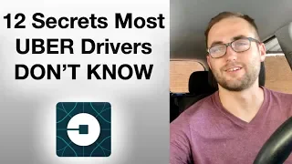 12 SECRETS MOST UBER DRIVERS DON'T KNOW!