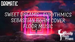 Sweet Dreams - Eurythmics - Epic Orchestra Cover by Sebastian Böhm - Floor Music