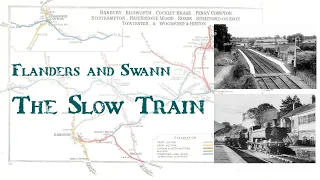 The Slow Train - Flanders and Swann