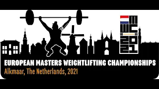 European Masters Weightlifting Championships 2021 ALKMAAR   W45, 45-87+