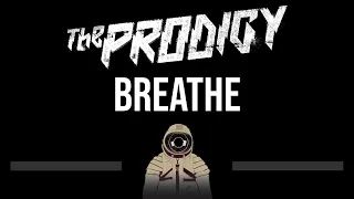 Prodigy • Breathe (CC) (Upgraded Video) 🎤 [Karaoke] [Instrumental Lyrics]