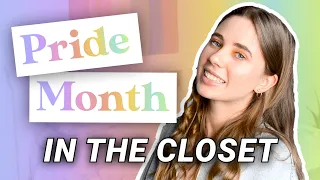 HOW TO CELEBRATE PRIDE MONTH IN THE CLOSET