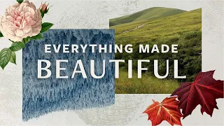 Everything Made Beautiful | Episode 1