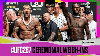 #UFC287 Ceremonial Weigh-ins | Alex Pereira v Israel Adesanya 2 | THE FINAL SHOWDOWN | UFC  BT Sport