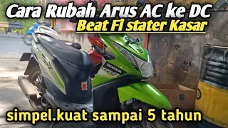 cara merubah arus AC ke DC beat fi 2014 || Beat stater kasar