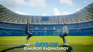 Elmurod Haqnazarov - SUDYA MALADES | OFFSIDE ANONS 2021