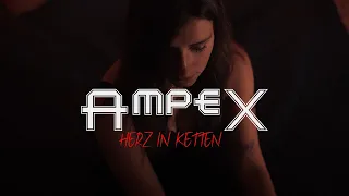 AMPEX - Herz in Ketten [Offizielles Video]