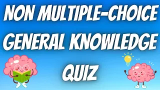 General Knowledge Quiz - Non-Multiple Choice  - Pub Quiz Trivia - 25 Questions -10 Seconds to Answer