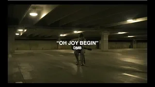 oh joy begin // dave matthews cover