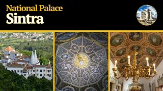 Sintra National Palace -  The heart of the World Heritage village - English Version - 4K Ultra-HD