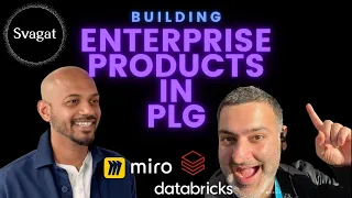 Building Enterprise Products in PLG | Nakul Jamadagni - Miro, Databricks, Canva | Svagat Show Ep.1