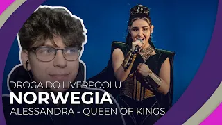 Misja Eurowizja: Droga do Liverpoolu | NORWEGIA | ALESSANDRA - Queen Of Kings | REAKCJA #6 [ENG SUB]