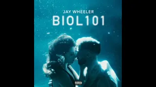 Jay Wheeler - Biol101 (Audio)