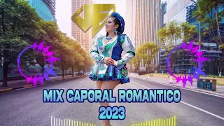 MIX CAPORAL 2023 |Romantico| JF DEEJAY🎵 |Milena Warthon,Antologia,Los Ajayu, Ke personajes Cueplay|