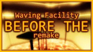 Waving Facility before the remake | Triroom Facility (Tria.OS)