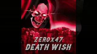 ZEROx47 - DEATH WISH [ Phonk Tape 18 ] TripleSiX