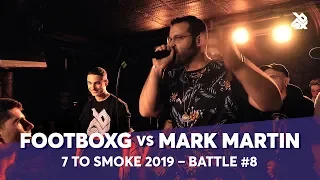 FOOTBOXG vs MARK MARTIN | Grand Beatbox 7 TO SMOKE Battle 2019 | Battle 8