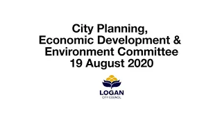 City Planning, Economic Development & Environment Committee – 19 August 2020