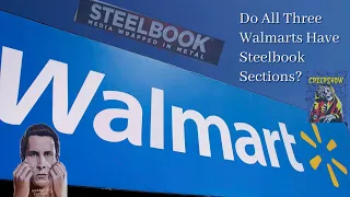 I Visit 3 Walmarts To See If They Have Steelbook Sections