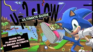 The Smash ULTIMATE Sonic guide! (Part 1)