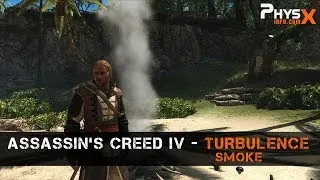 Assassin's Creed IV: Black Flag - Turbulence Smoke (PhysX)