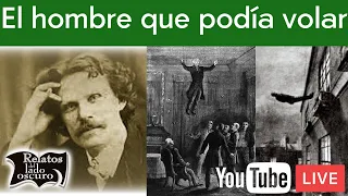 D.D. Home, el hombre que podía volar | Relatos del lado oscuro