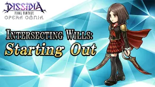 Intersecting Wills: Starting Out – DISSIDIA FINAL FANTASY OPERA OMNIA