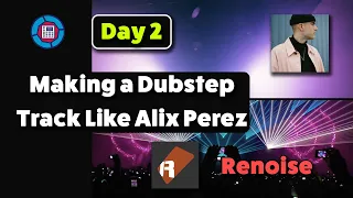 Make a Dubstep Track like Alix Perez Pt.2 (Renoise)
