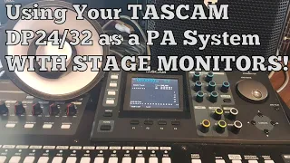 Using Your TASCAM DP24/32 as a PA System with Stage Monitors
