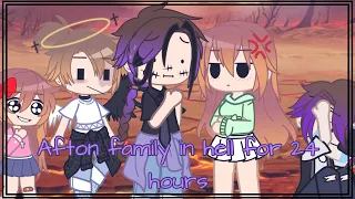 Afton family in hell for 24 hours