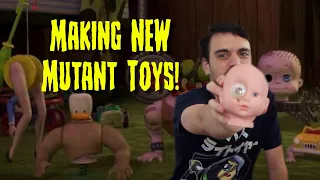 Making NEW Mutant Toys