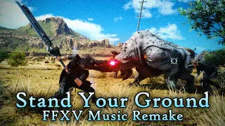 Stand Your Ground - FFXV Orchestral Music Remake