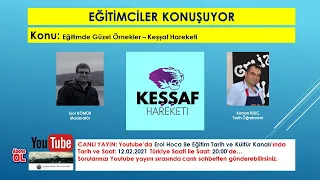 EĞİTİMCİLER KONUŞUYOR: Keşşaf Hareketi