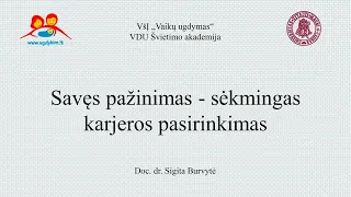 Savęs pažinimas - sėkmingas karjeros pasirinkimas