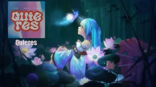 Quieres - Aitana, Emilia, Ptazeta [Speed up - Nightcore]