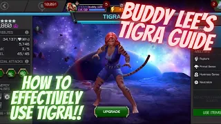 BUDDY LEE'S TIGRA GUIDE!! How To Effectively Use Tigra. GET PRACTICING!!