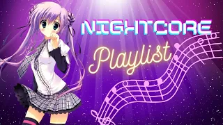 Nostalgic Nightcore Playlist!