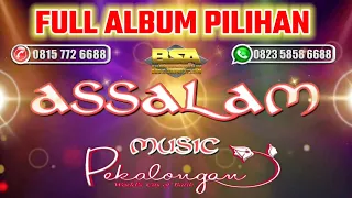 FULL ALBUM LAGU LAGU TERBAIK KOLEKSI ASSALAM MUSIK 2019 - 2020