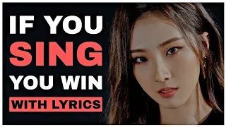 IF YOU SING, YOU WIN | WITH LYRICS | GIRLS EDITION