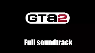 GTA 2 (GTA II) - Full soundtrack