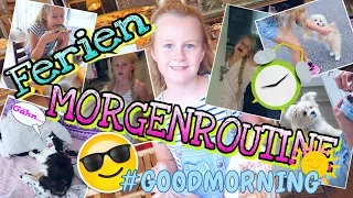 so sehr gewünschte MORGENROUTINE in den FERIEN | Mavie Noelle Family