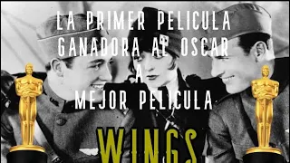 Wings: La Primer Película Ganadora al Oscar a Mejor Película //Tu Amigo El Zorro//