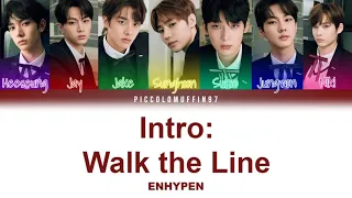 Enhypen - Intro: Walk the Line (Color Coded Lyrics Han/Rom/Eng/Ita)