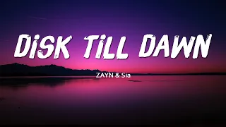 ZAYN - Dusk Till Dawn (Lyrics) | Sean Paul, Ed Sheeran - (Mix)