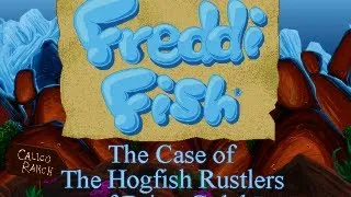 Freddi Fish 4: The Case of the Hogfish Rustlers of Briny Gulch Walkthrough