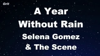 A Year Without Rain - Selena Gomez & The Scene Karaoke 【With Guide Melody】 Instrumental