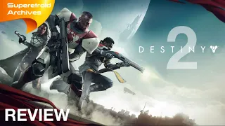 Superetroid Archives: Destiny 2 Review